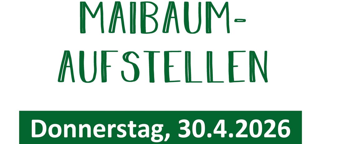 Ein Plakat kündigt das Maibaumaufstellen am Donnerstag, 30. April 2026, um 17:00 Uhr am Dorfplatz an. Der Seniorenbund Dechantskirchen freut sich auf Ihren Besuch.