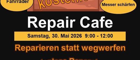 Plakat für ein Reparaturcafé. Bietet kostenlose Reparaturen an, umfasst Werkzeuge und ist am Samstag, 30. Mai 2026 von 9:00 bis 12:00 Uhr geöffnet.