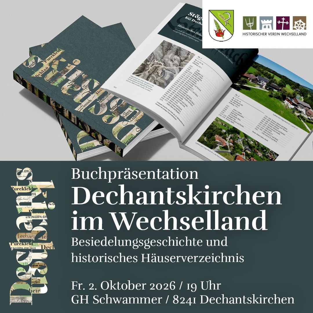 Eine Werbung für eine Buchpräsentation über Dechantskirchen im Wechselland, mit einem offenen Buch, einer Karte und historischen Gebäuden, geplant für den 2. Oktober 2026 um 19 Uhr.