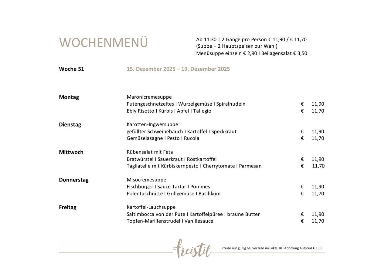 Wochenmenü vom 15. Dezember 2025 bis 19. Dezember 2025. Preise für Suppen und Hauptgerichte. Verschiedene Gerichte mit Preisen aufgelistet. Menü umfasst Suppen, Beilagen und Hauptgerichte.