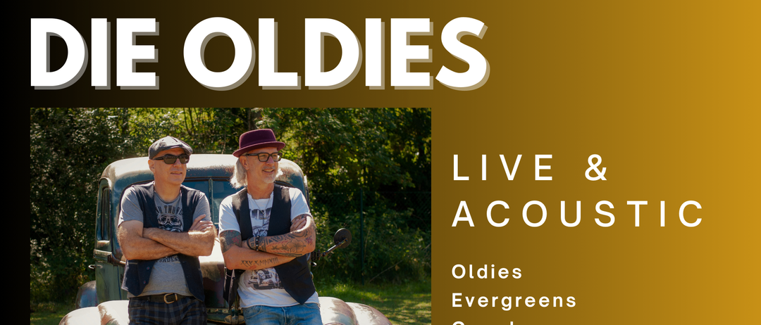 Zwei Männer stehen vor einem alten Auto und lächeln, einer trägt eine Weste. Der Text lautet 'Live & Akustisch Oldies Evergreens Country Austropop'.