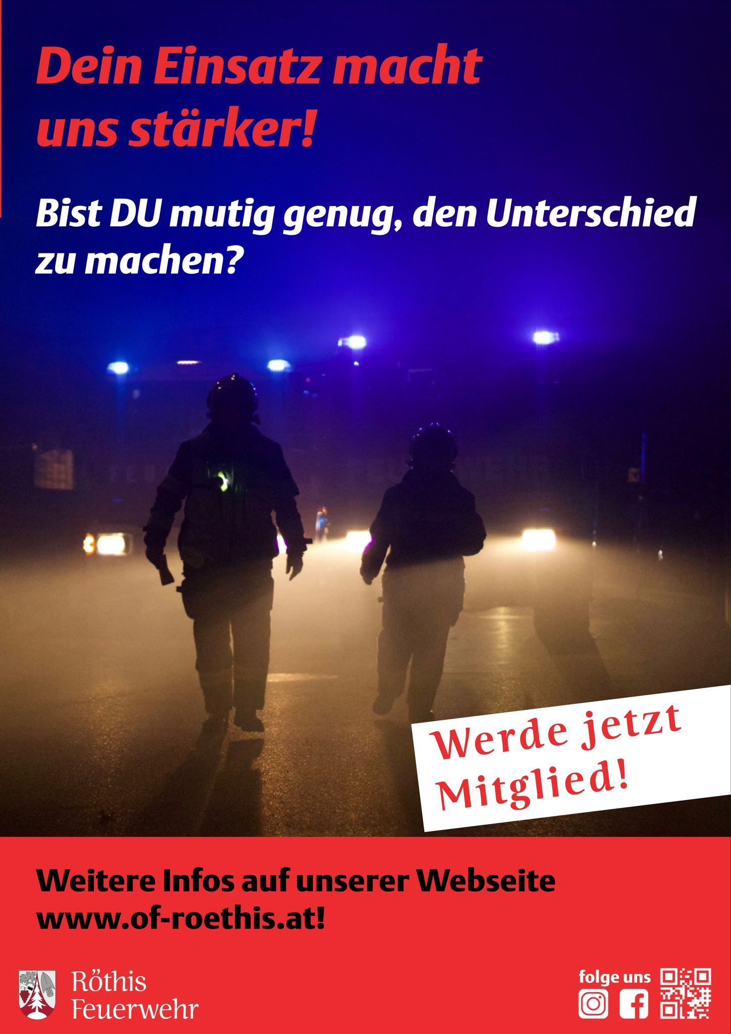 Zwei Feuerwehrleute in Schutzkleidung gehen durch Nebel zu einem Licht. Der Text lautet 'Bist DU mutig genug, den Unterschied zu machen?' und 'Werde jetzt Mitglied!'