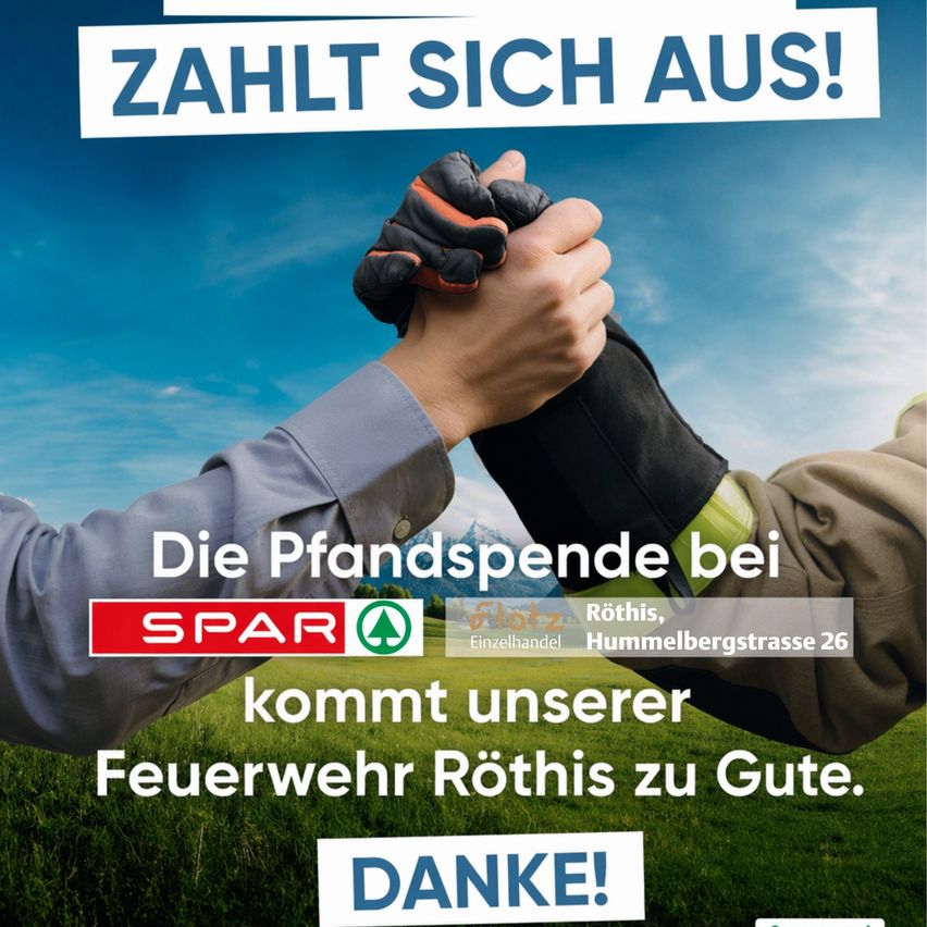 Ein Poster zeigt Hände, die einen Handschuh und ein Logo halten. Es steht 'ZAHLT SICH AUS!' und 'SPAR'. Der Text erklärt, dass die Einzahlung bei SPAR der Feuerwehr Rothis zugutekommt. Es endet mit 'DANKE!'.