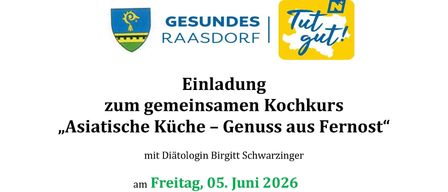Raas Dorf invites you to a shared cooking course on Asian cuisine. Join dietitian Birgitt Schwarzinger for dishes like vegetarian sushi and Thai curry. The event is on Friday, June 5, 2026, starting at 6 PM at the Kulturhaus.
