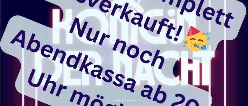 Poster with stars and a balloon, text reads 'Wir sind komplett ausverkauft! Nur noch Abendkassa ab 20 Uhr möglich!' in German. Date '26' and 'DeeJay SoundSystem' visible.