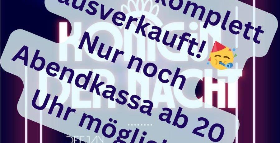 Poster mit Sternen und einem Luftballon, der Text lautet 'Wir sind komplett ausverkauft! Nur noch Abendkassa ab 20 Uhr möglich!' auf Deutsch. Datum '26' und 'DeeJay SoundSystem' sichtbar.