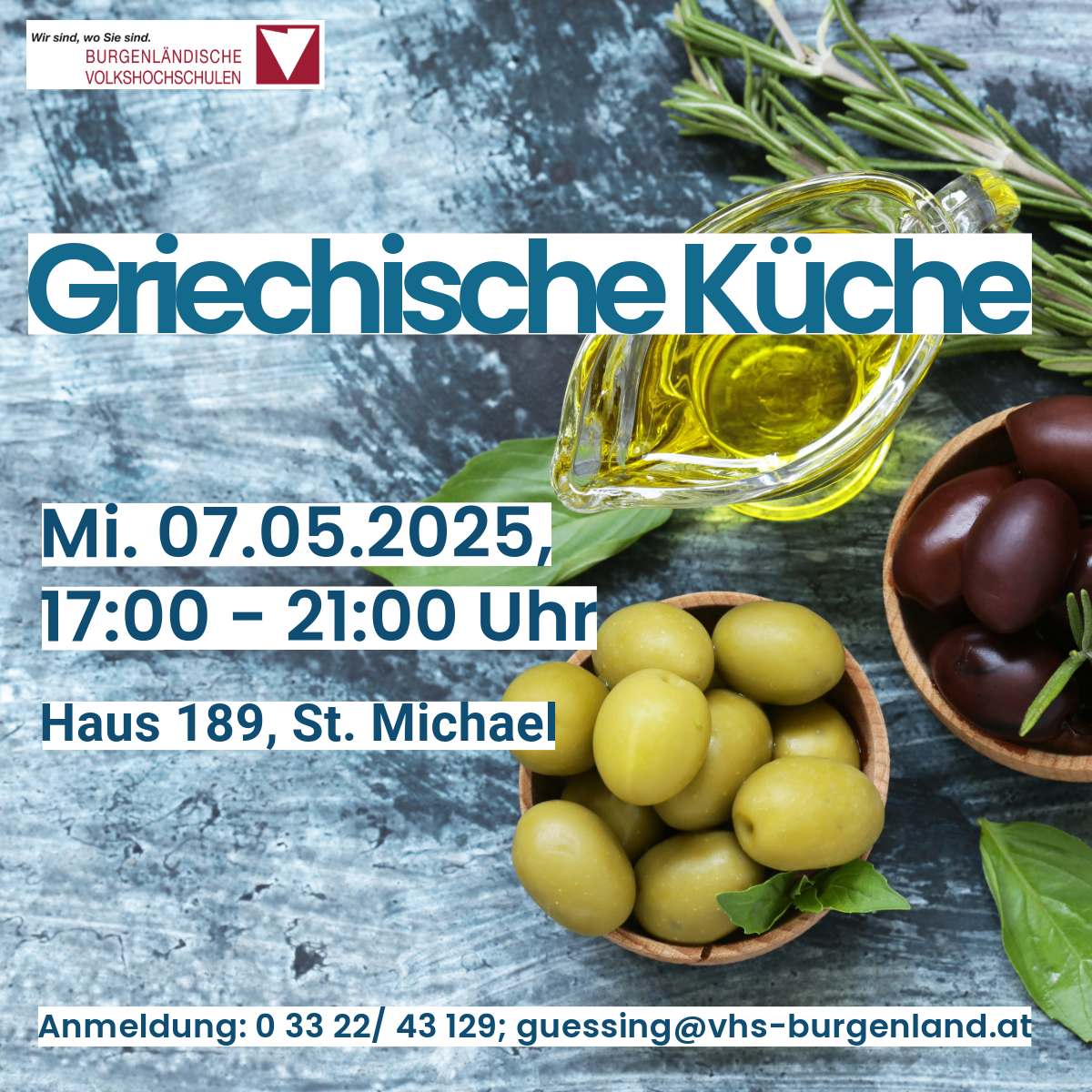 Plakat für einen Kochkurs zur griechischen Küche. Das Plakat enthält das Datum 07.05.2025, die Zeit von 17:00 bis 21:00 Uhr, den Veranstaltungsort Haus 189, St. Michael, und eine Kontakt-E-Mail-Adresse.