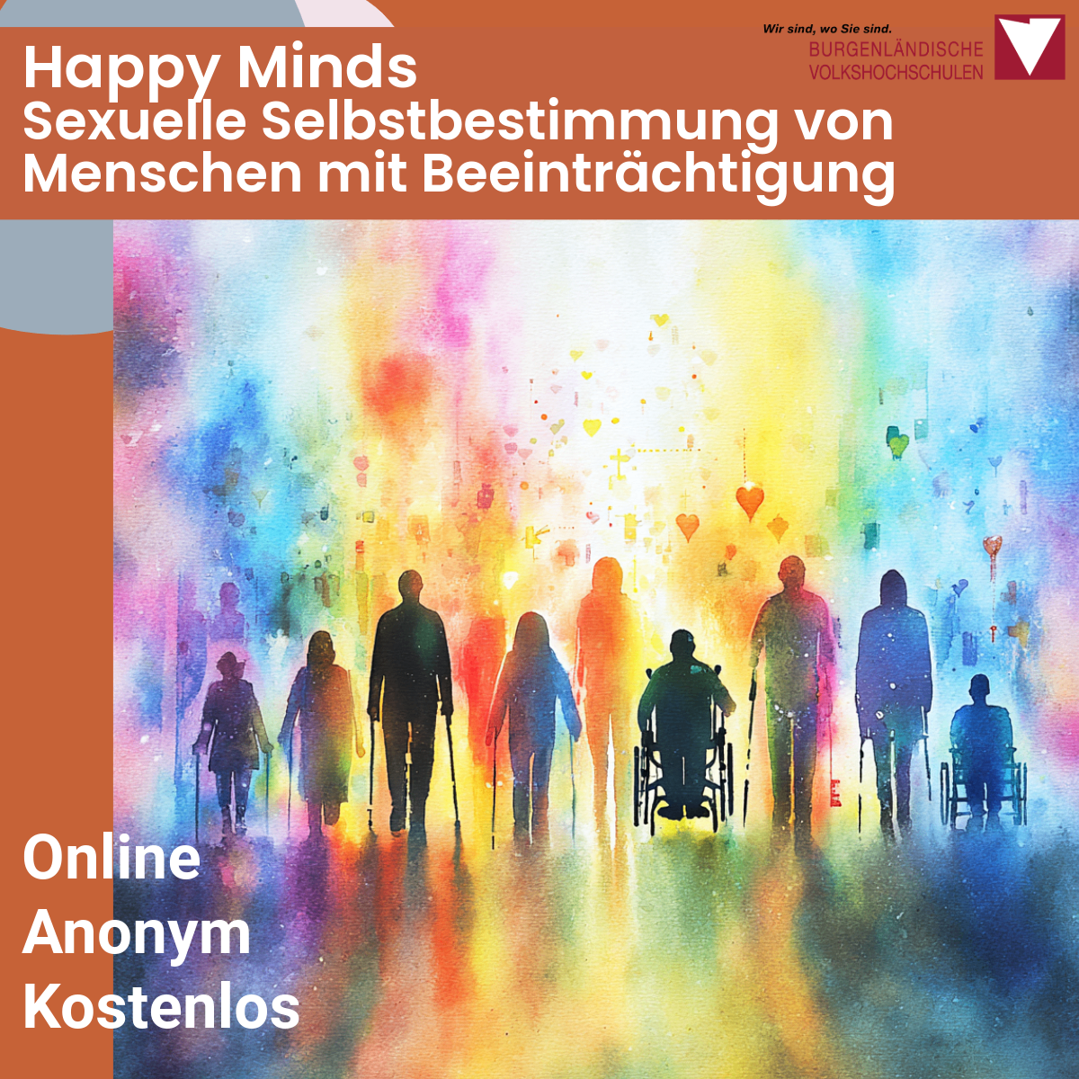 Eine farbenfrohe Illustration mit Menschen in verschiedenen Posen, einige benutzen Stöcke oder Rollstühle, vor einem Regenbogenhintergrund mit den Worten 'Happy Minds' und 'Online Anonym Kostenlos'.