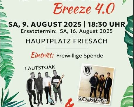 Plakat für das Summer Breeze 4.0-Event in Friesach am 9. August 2025. Mit Lautstoak und Triops. Eintritt gegen freiwillige Spende.