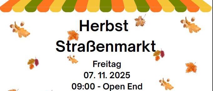 Herbststraßenmarkt, Freitag 07.11.2025 ab 09:00 bis offen und Samstag 08.11.2025 von 09:00 bis 12:00, Bahnhofstrasse Innenstadt 9360 Friesach. Informationen unter Karo.