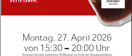 Ein Plakat für eine Blutspendeaktion am 27. April 2026 von 15:30 bis 20:00 Uhr am Rotkreuz-Ortsstelle Friesach, Neumarkter Str. 60. Das Plakat zeigt ein rotes Kreuz und eine Blutbeutel.