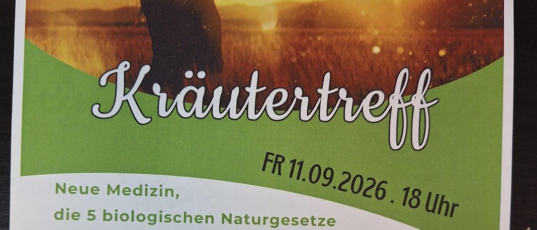 Plakat für ein Kräutertreffen am 11. September 2026 mit einer Silhouette einer Person mit erhobenen Armen vor einem Sonnenuntergangshintergrund. Es wirbt für die Entdeckung von fünf biologischen Naturgesetzen.