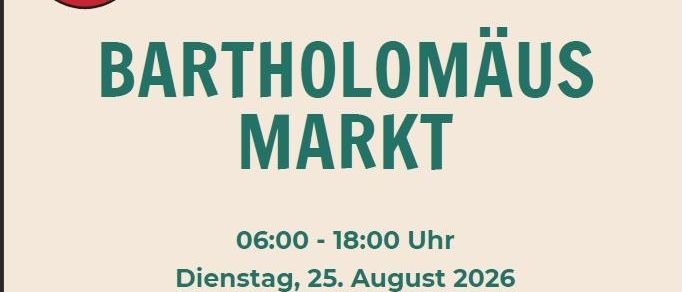 Plakat für den Bartholomäusmarkt in Friesach, geplant für den 25. August 2026, von 6:00 Uhr bis 18:00 Uhr, mit einer farbenfrohen Illustration von Marktständen und Menschen.