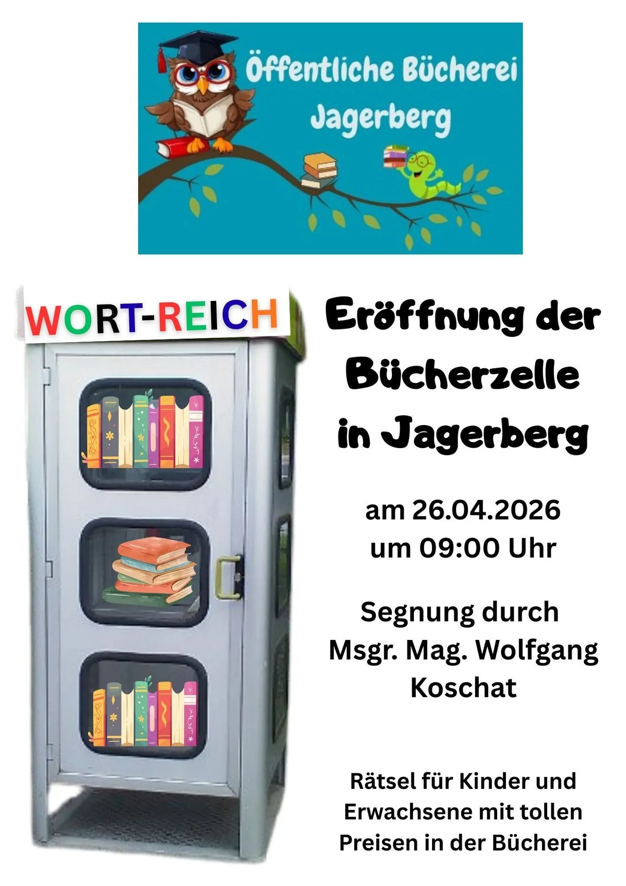 Ein farbenfrohes Plakat, das die Eröffnung eines Bücherkiosks in Jagerberg am 26.04.2026 um 09:00 Uhr ankündigt. Ein buchthematischer Metallschrank ist zu sehen, mit Büchern, die durch seine Fenster sichtbar sind.