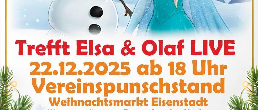 Plakat mit Elsa und Olaf aus Frozen. Veranstaltung am 22.12.2025 um 18 Uhr am Weihnachtsmarkt Vereinspunschstand Eisenstadt. Unterstützt kranke Kinder.