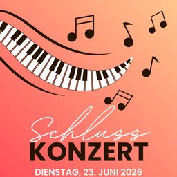 Plakat für eine musikalische Veranstaltung mit einem lächelnden Klaviertasten, umgeben von schwebenden Musiknoten. Der Text lautet 'Schluss Konzert' und das Datum ist Dienstag, 23. Juni 2026.