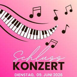 Plakat für ein Konzert mit einem lächelnden Klavier und Musiknoten auf einem rosa Hintergrund, betitelt 'Schluss Konzert' und für Dienstag, 9. Juni 2026 datiert.
