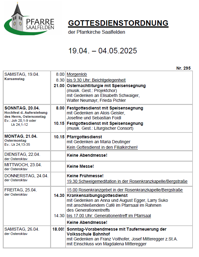 Ein Dokument mit dem Titel 'Gottesdienstordnung' für die Pfarrkirche Saalfelden, das vom 19. April bis 4. Mai 2025 gilt. Der Zeitplan umfasst verschiedene Gottesdienste, einige mit besonderen Mahlzeiten, die verschiedenen Personen und Themen gewidmet sind.