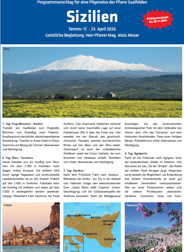 Ein Flyer bewirbt eine Reise nach Sizilien vom 17. bis 23. April 2026, geleitet von Herrn Pfarrer Mag. Alois Moser. Es enthält Details zur Reiseroute, einschließlich Flüge von München nach Palermo, einer geführten Tour durch Syrakus und einem Besuch in Agrigent. Die Bilder zeigen die Landschaft Siziliens.