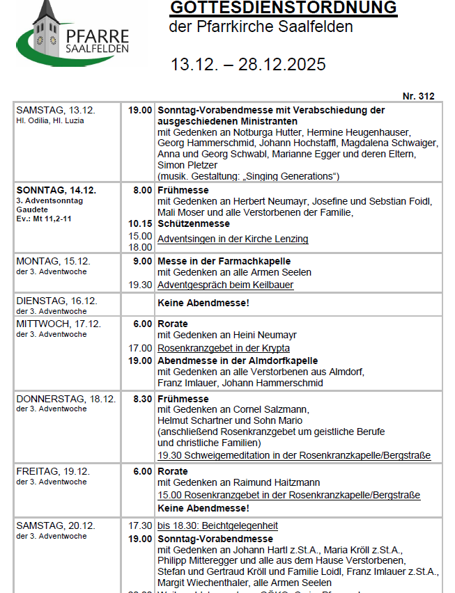Das Dokument beschreibt einen Zeitplan von Veranstaltungen vom 13. Dezember bis 28. Dezember 2025. Es umfasst Sonntagsmessen, Adventsgottesdienste und spezifische Gedenkfeiern für verschiedene Personen. Bemerkenswerte Ereignisse sind Sonntagsmessen mit Geschenken, Adventsingen in der Kirche und spezifische Gedenkfeiern für Personen wie Herbert Neumayr und andere.