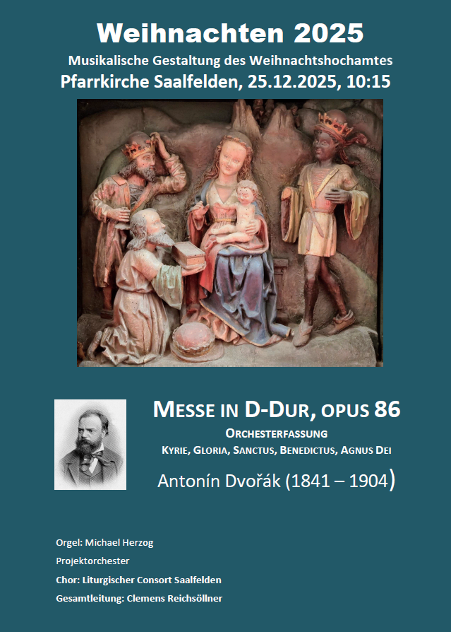 Ein Plakat für eine musikalische Gestaltung des Weihnachtshochamtes in der Pfarrkirche Saalfelden am 25.12.2025 um 10:15 Uhr. Das Plakat zeigt eine Statue der Heiligen Familie mit Maria, die Jesus hält, Josef und eine schwarze Königfigur. Der Text enthält Details zur Veranstaltung, einschließlich Informationen über das Orchester und den Chor.