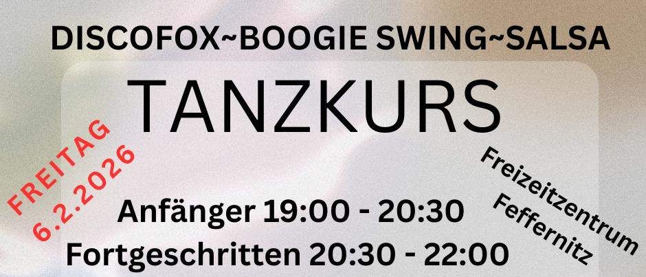 Werbeanzeige für einen Tanzkurs mit Discofox, Boogie Swing und Salsa. Termine und Zeiten für Anfänger und Fortgeschrittene. Kontaktdaten für Petra Piska Santer.