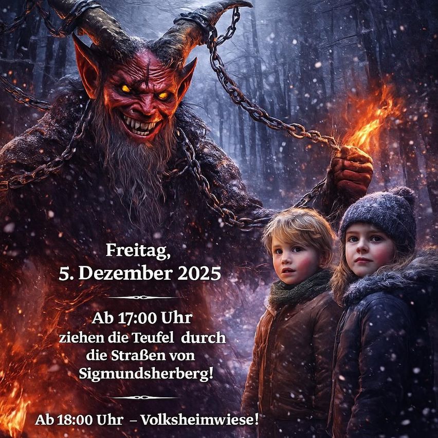 Plakat mit einem Teufel, der eine flammende Fackel hält, umgeben von Schnee. Zwei Kinder stehen vor ihm. Veranstaltungsdetails: Freitag, 5. Dezember 2025, ab 17:00 Uhr durch die Straßen von Sigmundsherberg, endet mit einem Volksheimnis um 18:00 Uhr!