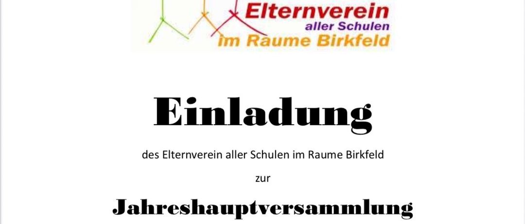 Einladung des Elternvereins aller Schulen im Raume Birkfeld zur Jahreshauptversammlung am Freitag, den 21.11.2025, um 18:00 Uhr in der Bachstub'n Baumel in Birkfeld. Tagesordnung: Begrüßung, Bericht des Vorstands, Kassenbericht, Neuwahlen, Ausblick 2026, Schlusswort.