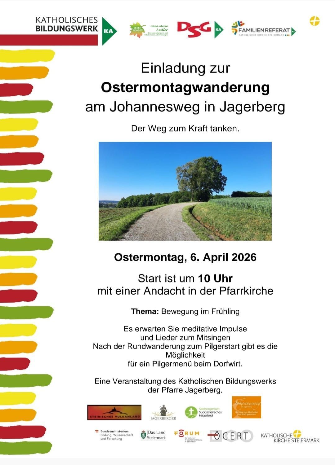 An invitation to the Easter Monday walk at Johannesweg in Jagerberg. The path to strength. Easter Monday, April 6, 2026, starting at 10 AM with a service at the parish church. Theme: Movement in spring.