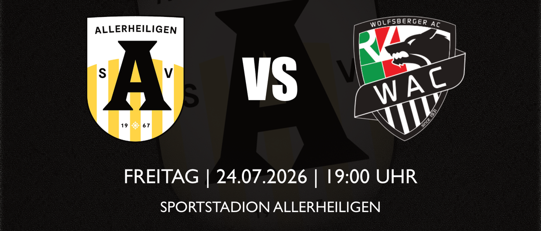 Plakat für ein Testspiel im Sommer 2026 zwischen Allerheiligen und Wolfsberger AC. Geplant für Freitag, 24. Juli um 19:00 Uhr im Allerheiligen-Stadion. Hashtag #Furimmerheilig.