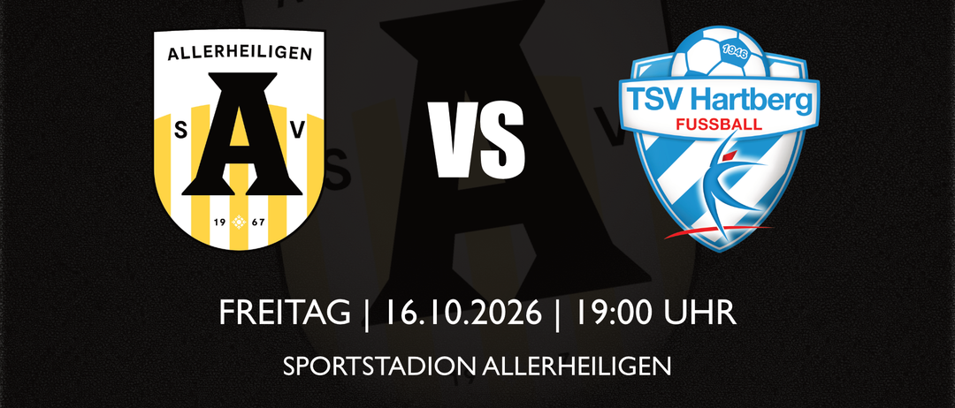 Spielplakat für die 2. Runde der Regionalliga Süd zwischen Allerheiligen und TSV Hartberg. Geplant für Freitag, 16. Oktober 2026, um 19:00 Uhr. Ort: Sportstadion Allerheiligen. Hashtag: #Fürimmerheilig.