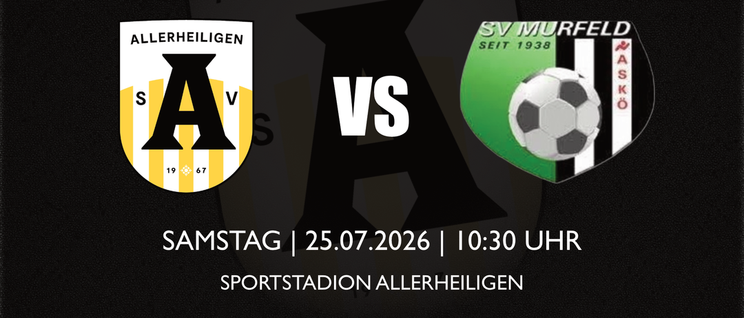 Plakat für ein Fußballspiel zwischen Allerheiligen und SV Murfeld am 25. Juli 2026 um 10:30 Uhr im Sportstadion Allerheiligen.