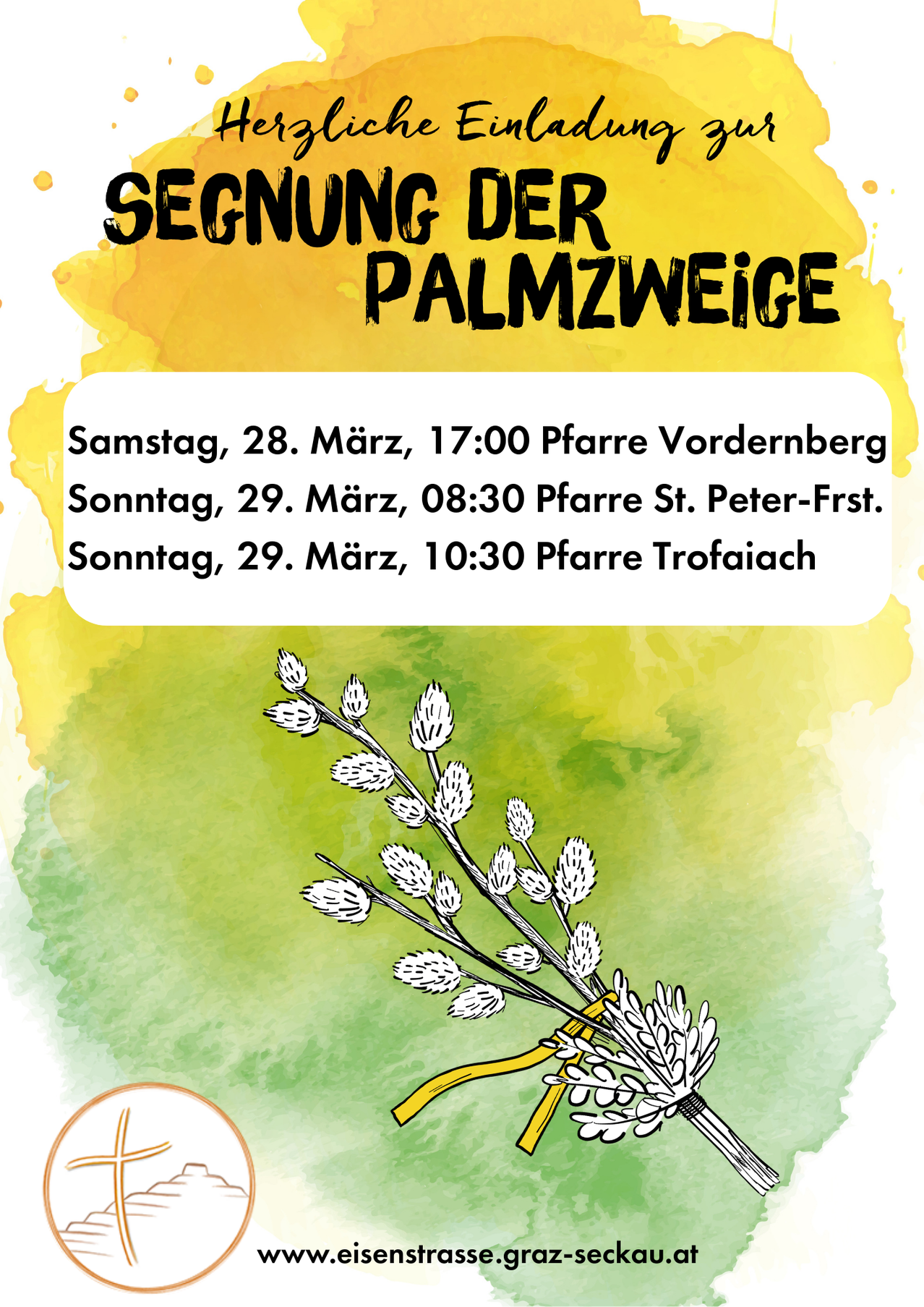 Plakat für Palmsonntagssegnung. Termine: Samstag, 28. März, 17:00 Uhr in Vordernberg. Sonntag, 29. März, 08:30 Uhr in St. Peter-Frst. Sonntag, 29. März, 10:30 Uhr in Trofaiach. Illustration eines Palmzweigs.