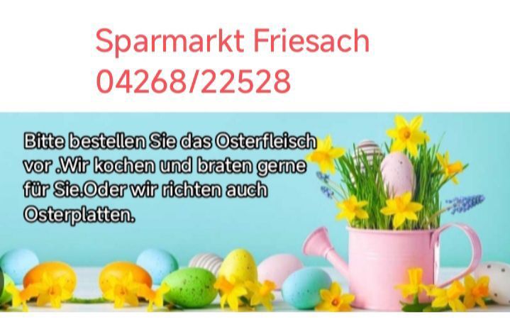 Bestellung von Osterfleisch bei Sparmarkt Friesach. Telefonnummer 04268/22528. Bunte Ostereier und Blumen in einem pinken Gießkannen. Blauer Hintergrund.
