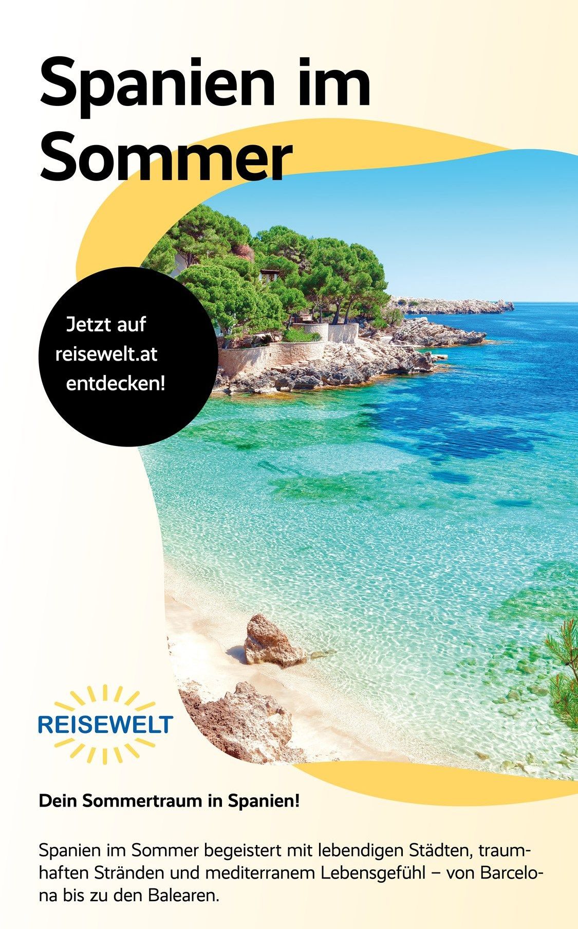 Eine Anzeige für ein Reisebüro mit einem Bild eines schönen Strandes mit klarem blauem Wasser und Felsen. Es steht 'Jetzt auf reisewelt.at entdecken!'