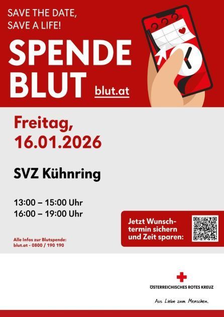 Ein Plakat mit rotem Hintergrund wirbt für Blutspenden. Es heißt 'Spende Blut' und ermutigt Menschen, ein Leben zu retten. Die Veranstaltung ist für Freitag, den 16. Januar 2026, im SVV Kühnring von 13:00 bis 19:00 Uhr geplant. Es enthält QR-Codes zur Terminbuchung.