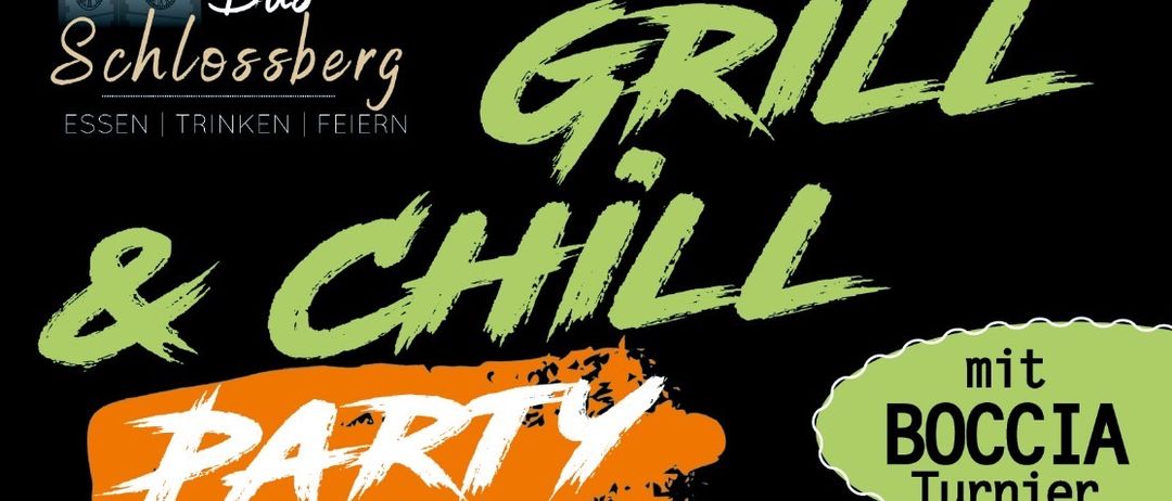 Werbung für eine Grill & Chill Party im Schlossberg am Samstag, 8. August, ab 10 Uhr. Mit gegrilltem Essen und Boccia-Ball.