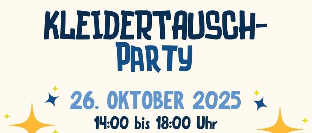 Einladung zur Kleidertauschparty am 26. Oktober 2025. Teilnehmer bringen saubere Kleidung, Accessoires und Taschen ab. Am 26.10.2025 von 14:00 bis 18:00 können Teilnehmer neue Kleidung kostenlos abholen. Kontaktdaten von Katja, Katrin und Julia sind angegeben.