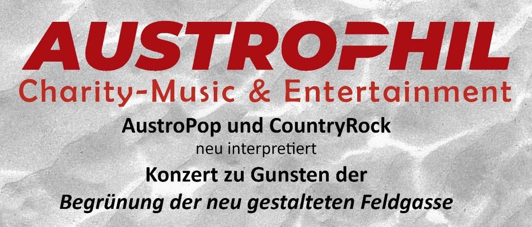 Ein Plakat für Austrophil Wohltätigkeitsmusik und Unterhaltung. Bietet AustroPop und CountryRock. Konzert zur Unterstützung der Eröffnung einer neuen Feldstraße. Beginn um 19:00 am Freitag, 17. Oktober 2025, in der Freizeithalle Langau. Freier Eintritt.
