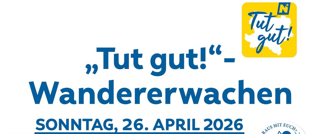 Plakat für eine Wanderveranstaltung namens "Tut gut! Wandererwachen". Geplant für den 26. April 2026. Treffpunkt im Freizeitzentrum Langau um 14:00 Uhr. Die Route ist 5,6 km lang. Verpflegung von Tamara im Freizeithaus am See.
