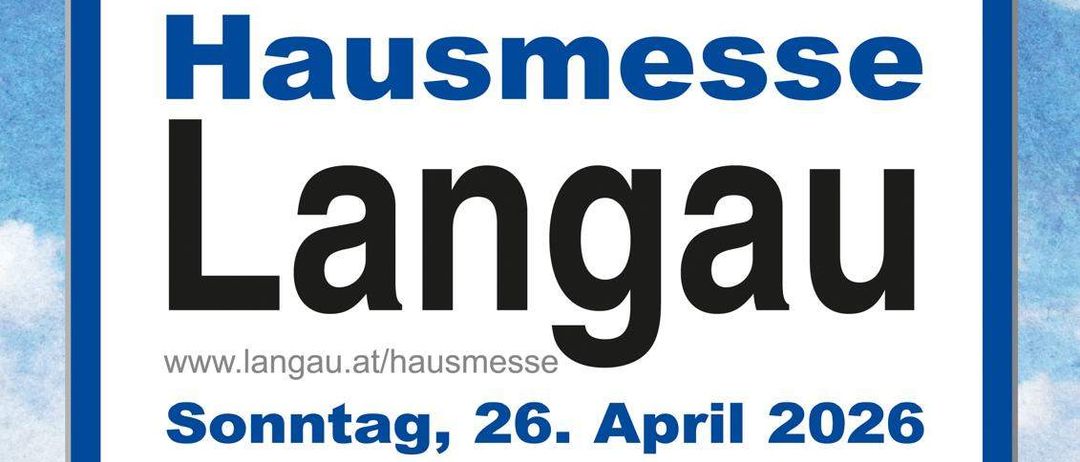 Die Langau Dorfhausmesse findet am Sonntag, 26. April 2026, von 10 bis 17 Uhr statt. Es gibt eine Dampfzugfahrt und Aktivitäten. Besuchen Sie www.langau.at/hausmesse.