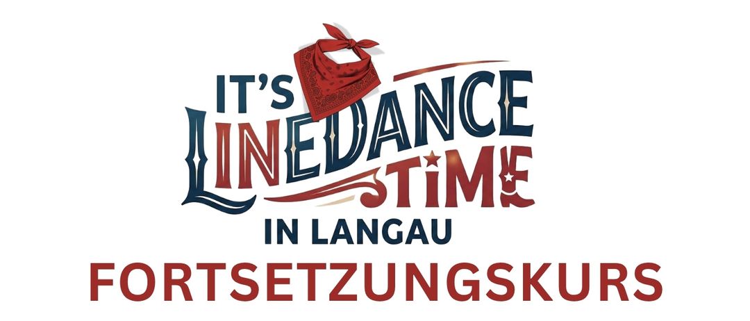 Plakat für einen Fortsetzungskurs für Line Dance in Langau, Deutschland. Es bietet eine Warm-up- und Grundlagen-Session von 18:30 bis 19:00 Uhr, gefolgt von einer fortgeschrittenen Choreografie und Tanzen zur Musik von 19:00 bis 20:30 Uhr. Die Veranstaltung findet jeden Mittwoch ab dem 2. September 2026 statt.