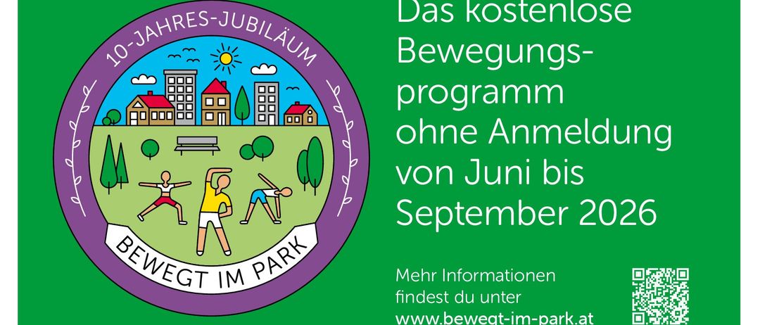 Plakat für das Sommerprogramm 'Bewegt im Park'. Aktivitäten von Juni bis September 2026. Keine Anmeldung erforderlich. Weitere Informationen unter www.bewegt-im-park.at. Teilnahme freiwillig und auf eigene Gefahr. An Feiertagen finden keine Kurse statt.