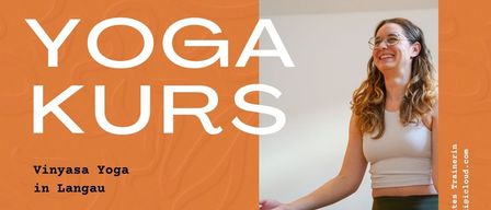 Plakat für Vinyasa Yoga in Langau, zeigt eine Frau in Yoga-Pose und fördert dynamische Flows und Entspannung. Termine und Zeiten für Kurse sind aufgeführt.