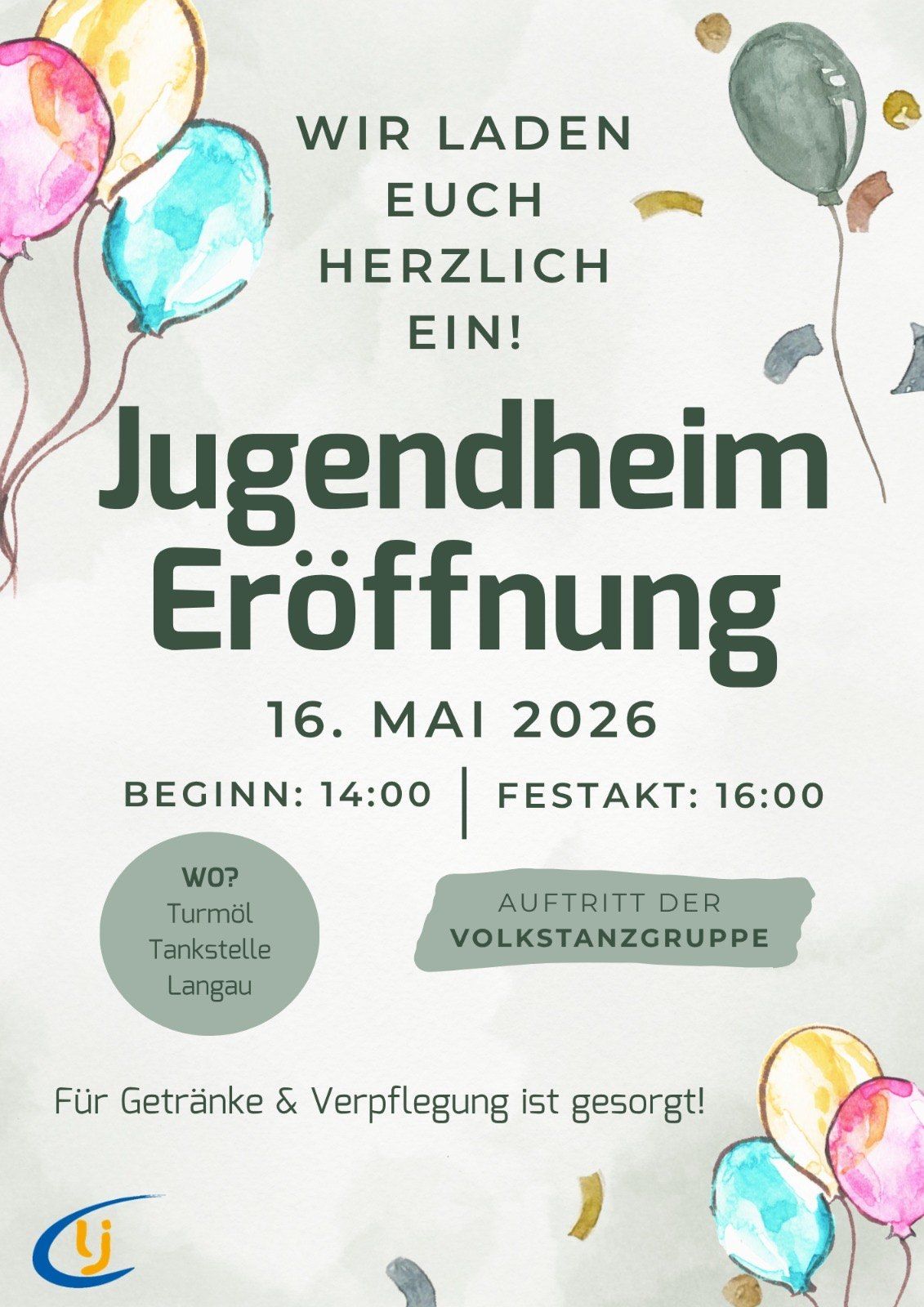 Plakat zur Eröffnung eines Jugendheims. Veranstaltung am 16. Mai 2026. Beginn um 14:00, Ende um 16:00. Ort an Turmlo Tankstelle Langau. Getränke werden bereitgestellt.