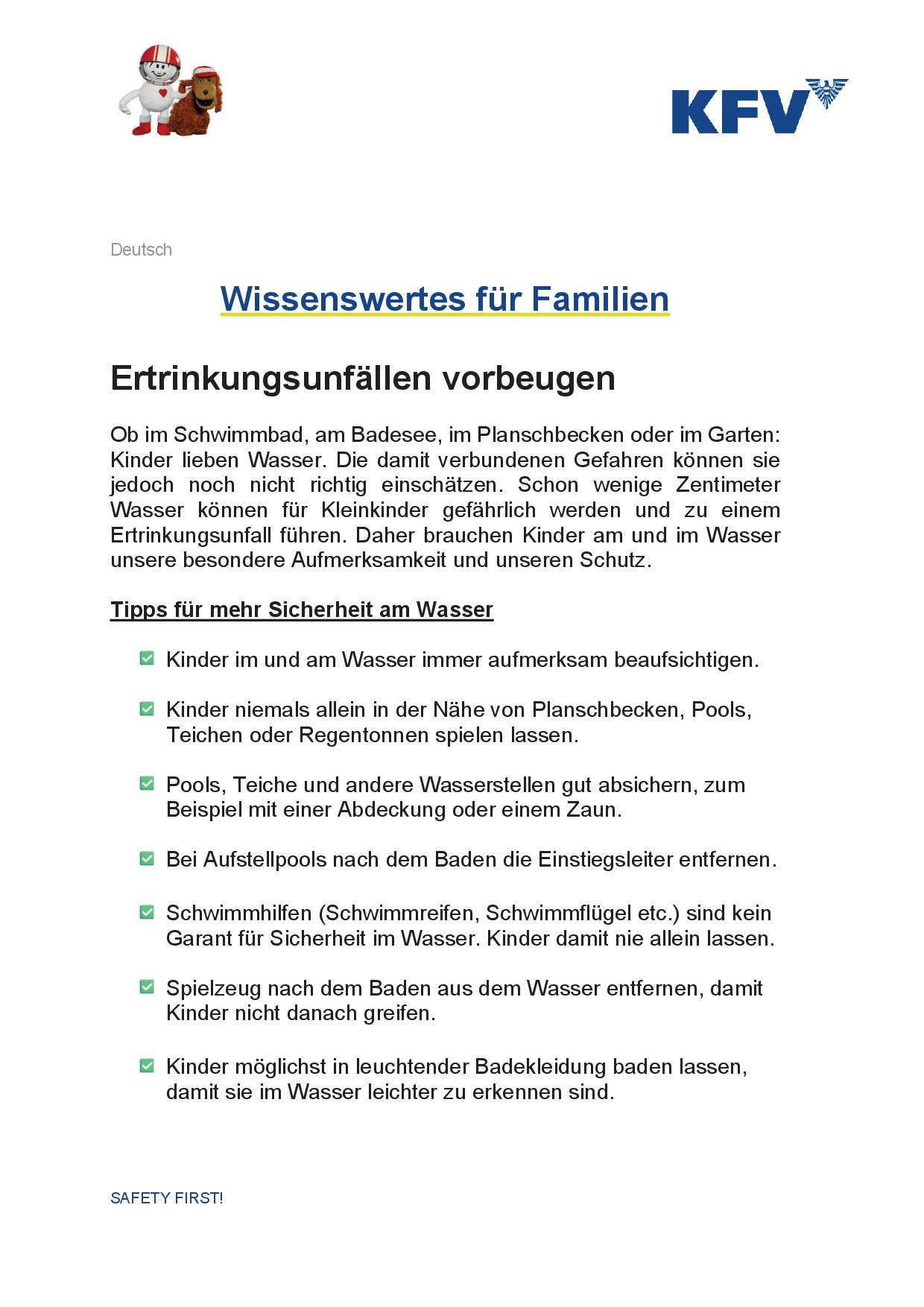 Ein Bild eines Dokuments mit dem Titel 'Wissenswertes für Familien' mit dem Untertitel 'Ertrinkungsunfälle vorbeugen'. Es hebt die Gefahren von Wasser für Kinder hervor und betont die Bedeutung von Aufsicht und Sicherheitsmaßnahmen. Tipps beinhalten, Kinder nicht allein in der Nähe von Gewässern zu lassen, Pools zu sichern und Spielzeug nach dem Schwimmen aus dem Wasser zu entfernen.