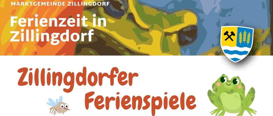Ein Bild zeigt einen Fußball und einen Volleyball mit Text über Zillingdorf Ferienspiele. Oben sind ein Frosch und eine Biene abgebildet. Darunter befindet sich ein Fußballfeld mit Text über ein Fußballcamp.