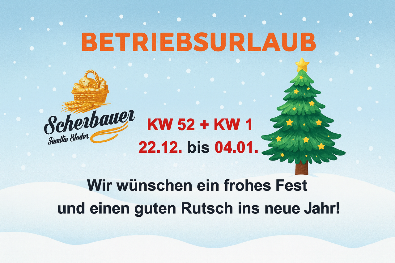 Das Bild bewirbt Betriebsurlaub. Die Daten sind vom 22. Dezember bis 4. Januar. Es zeigt einen Weihnachtsbaum mit Stern und einen Korb mit Brot. Der Text wünscht einen fröhlichen Feiertag und eine gute Erholung.