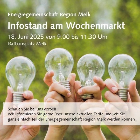 Ein Infostand über Energie, Region Melk am 18. Juni 2025 von 9:00 bis 11:30 Uhr am Rathausplatz Melk. Menschen halten Glühbirnen.