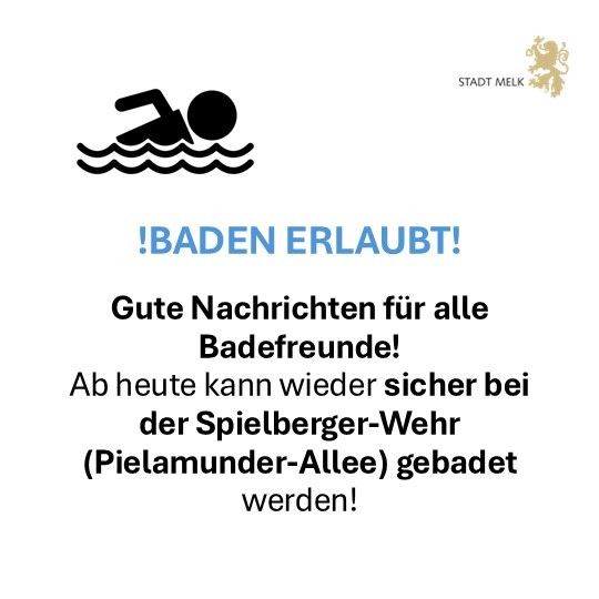 Ein Plakat verkündet, dass das Baden wieder erlaubt ist an der Spielberger-Wehr (Pielamunder-Allee). Es zeigt ein Schwimmsymbol und das Logo der Stadt Melk.